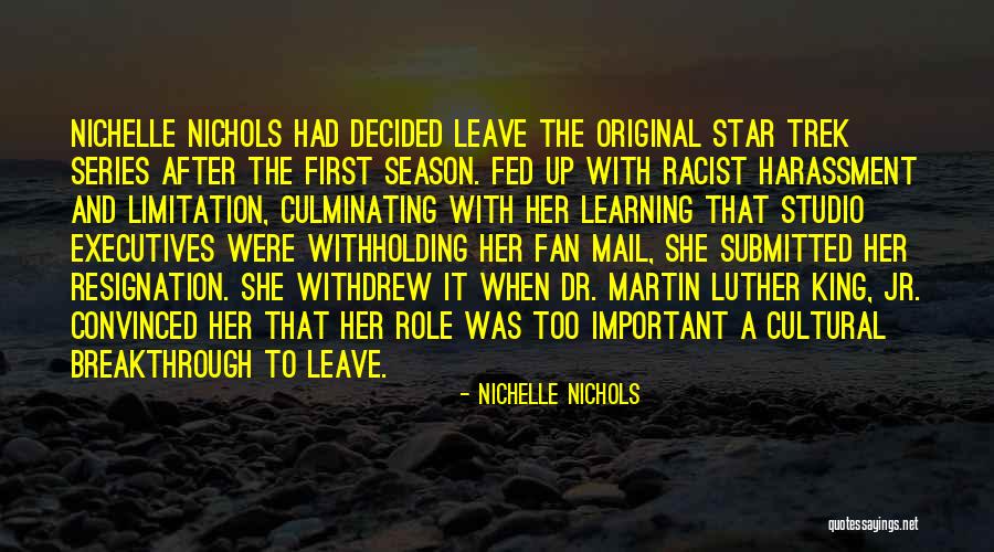 Dr King Quotes By Nichelle Nichols Dr King Quotes By Nichelle Nichols