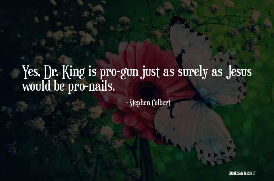 Dr King Quotes By Stephen Colbert Dr King Quotes By Stephen Colbert