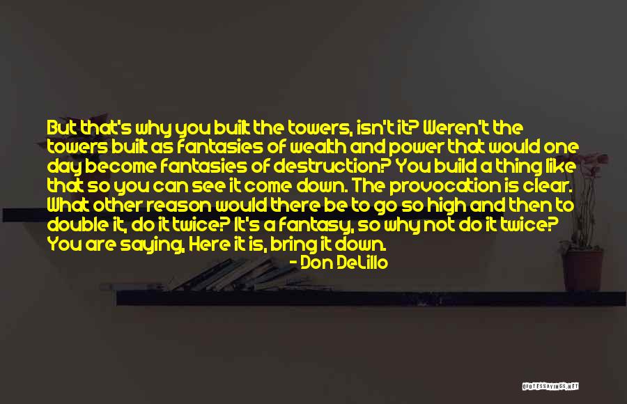 Dr Laura Hobson Quotes By Don DeLillo