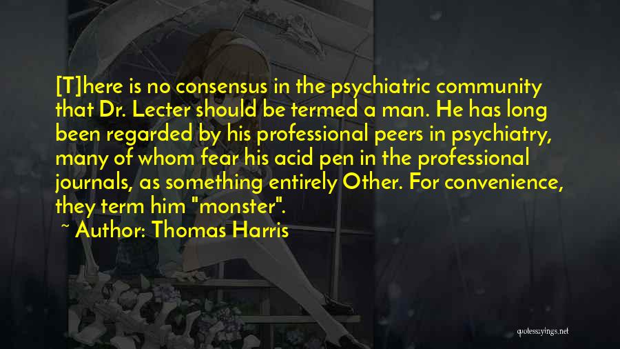 Dr Lecter Quotes By Thomas Harris