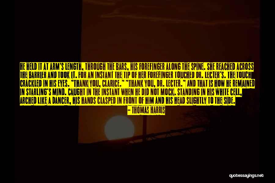 Dr Lecter Quotes By Thomas Harris