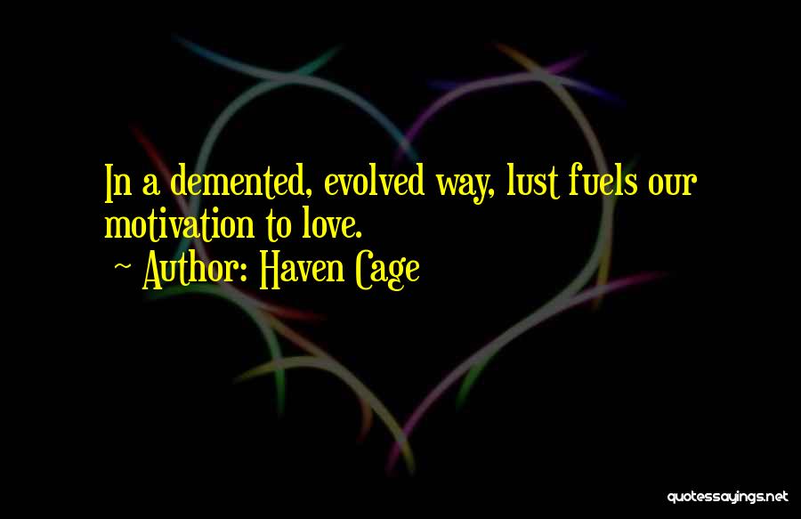 Dr Leo Marvin Quotes By Haven Cage