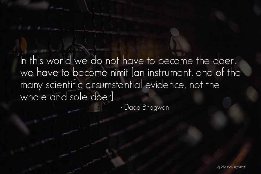 Dr. Manette Imprisonment Quotes By Dada Bhagwan Dr. Manette Imprisonment Quotes By Dada Bhagwan