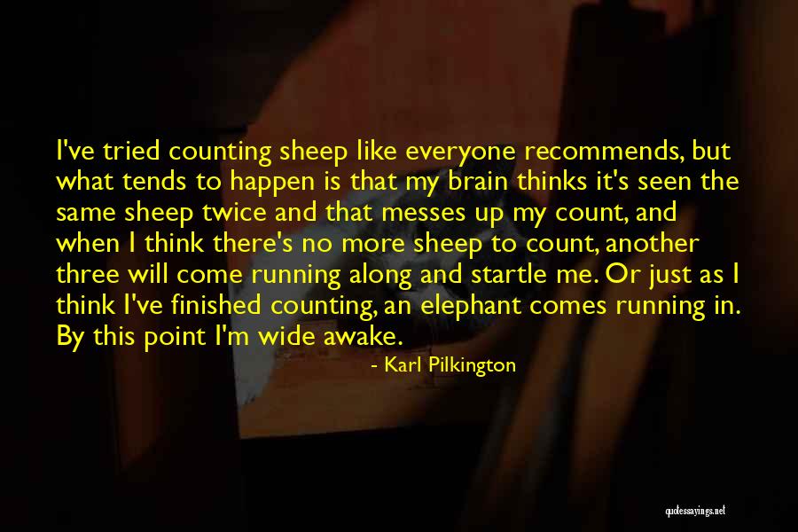 Dr Mantis Toboggan Quotes By Karl Pilkington Dr Mantis Toboggan Quotes By Karl Pilkington