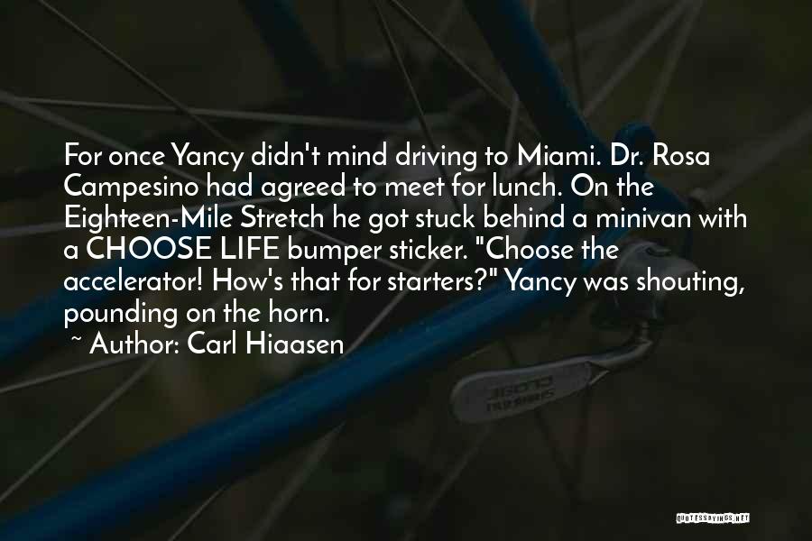 Dr Miami Quotes By Carl Hiaasen