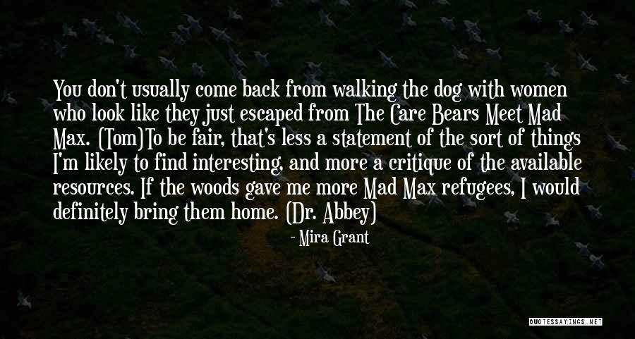 Dr Mira Quotes By Mira Grant Dr Mira Quotes By Mira Grant