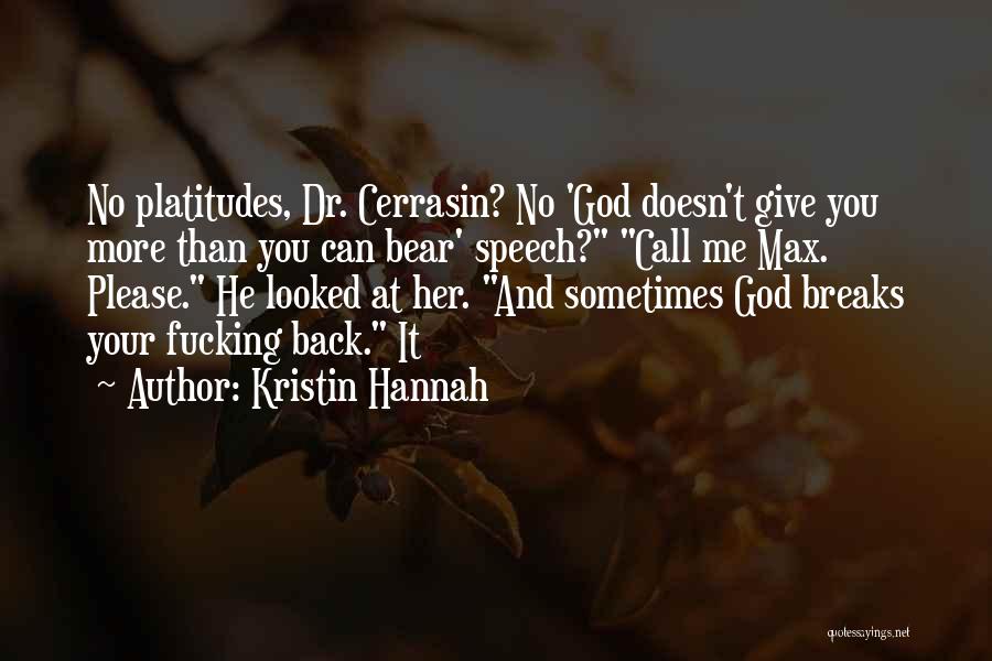 Dr No Quotes By Kristin Hannah