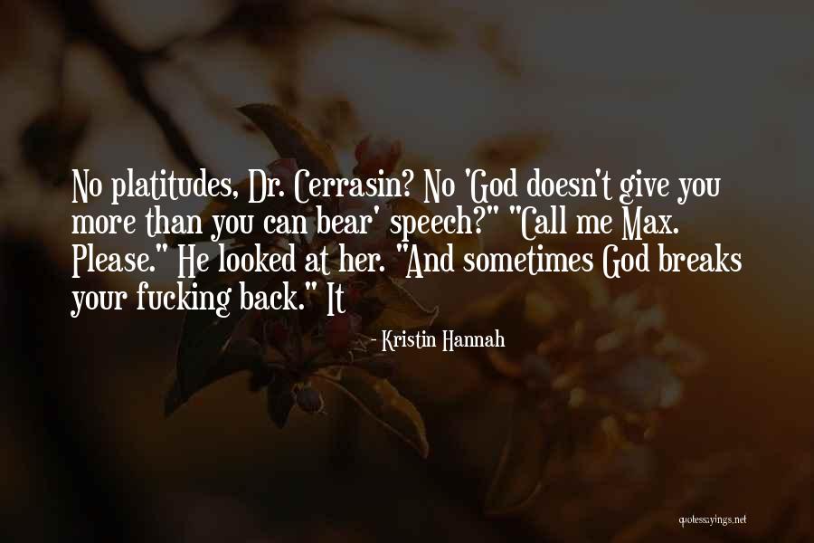 Dr No Quotes By Kristin Hannah