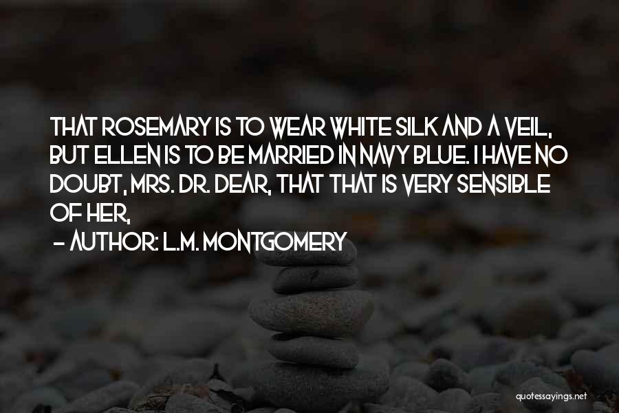 Dr No Quotes By L.M. Montgomery