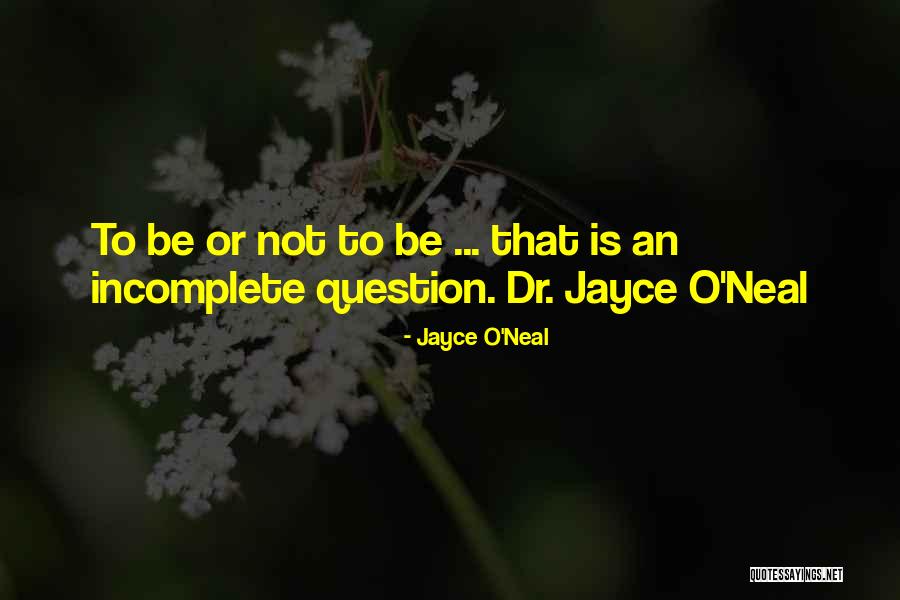 Dr O Quotes By Jayce O'Neal Dr O Quotes By Jayce O'Neal