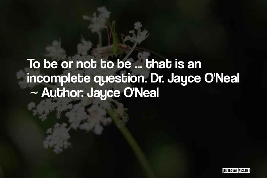 Dr O'hara Quotes By Jayce O'Neal