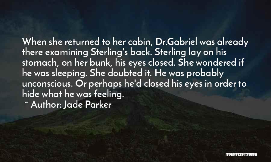 Dr Parker Quotes By Jade Parker