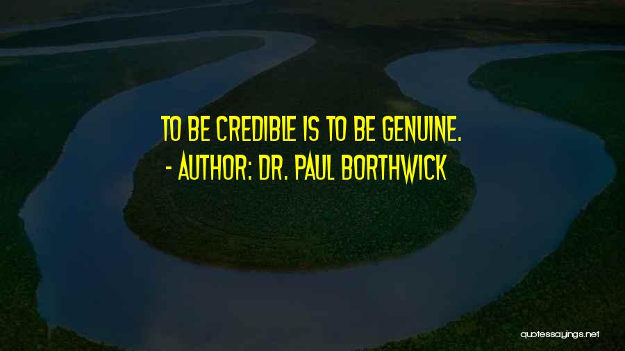 Dr. Paul Borthwick Quotes 1046844
