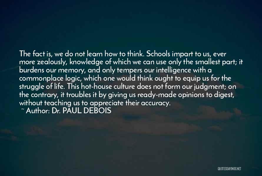 Dr. PAUL DEBOIS Quotes 127934