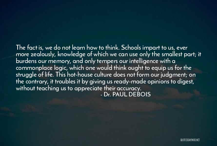 Dr. PAUL DEBOIS Quotes 127934 Dr. PAUL DEBOIS Quotes 127934