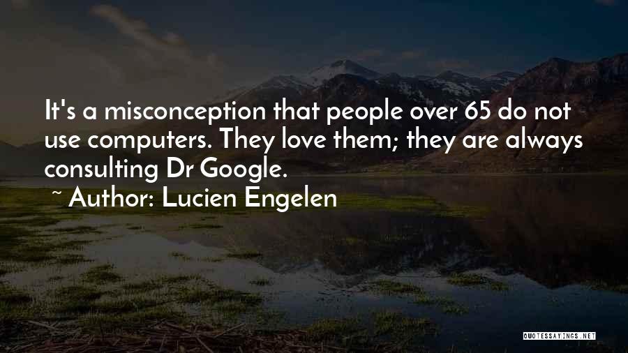 Dr Quotes By Lucien Engelen