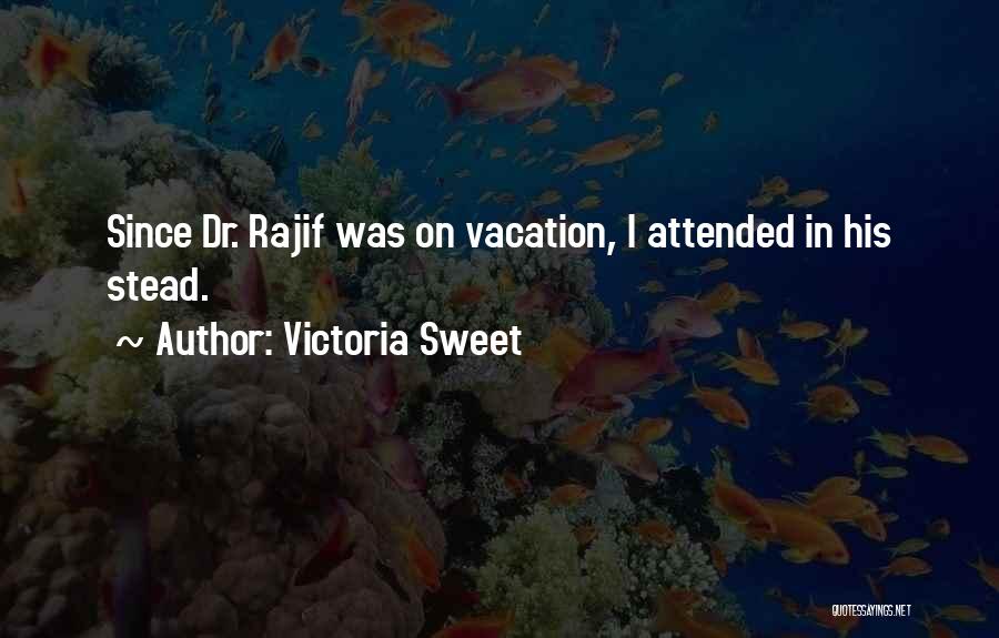 Dr Quotes By Victoria Sweet