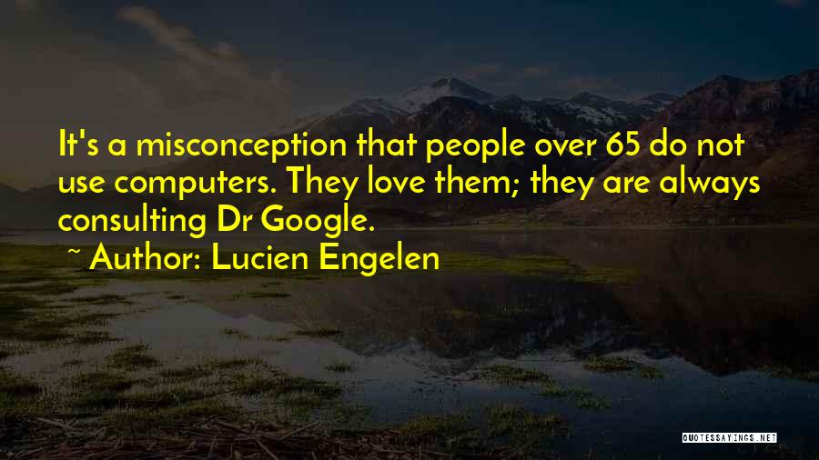 Dr.rajkumar Quotes By Lucien Engelen