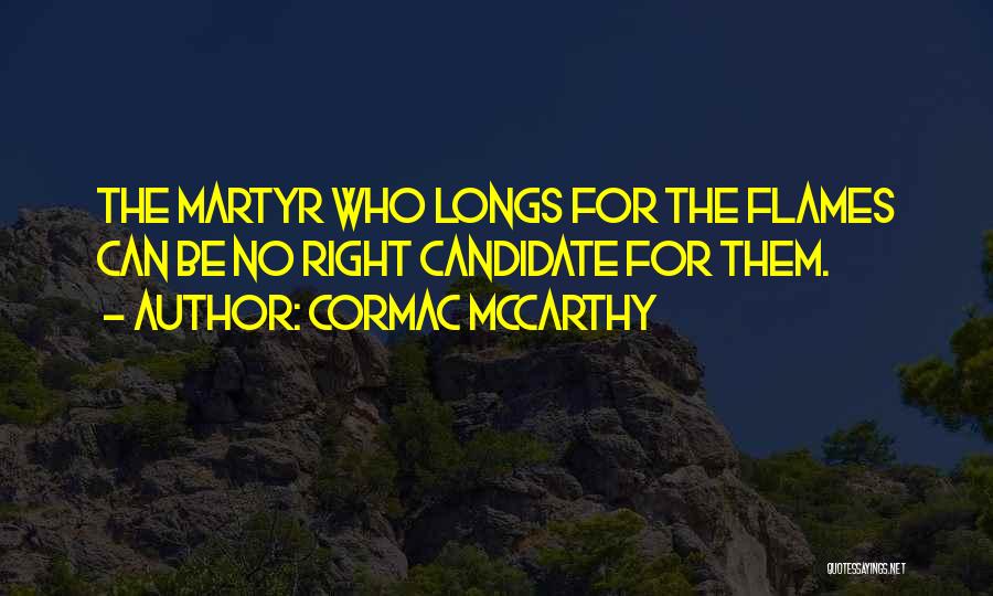 Dr Rudolf Dreikurs Quotes By Cormac McCarthy