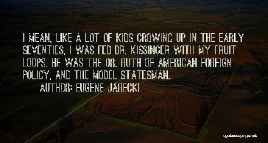 Dr Ruth Quotes By Eugene Jarecki