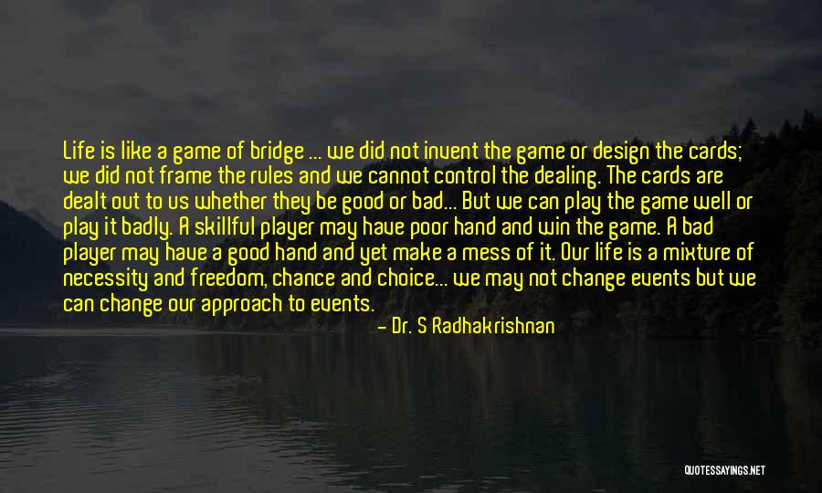 Dr. S Radhakrishnan Quotes 329737