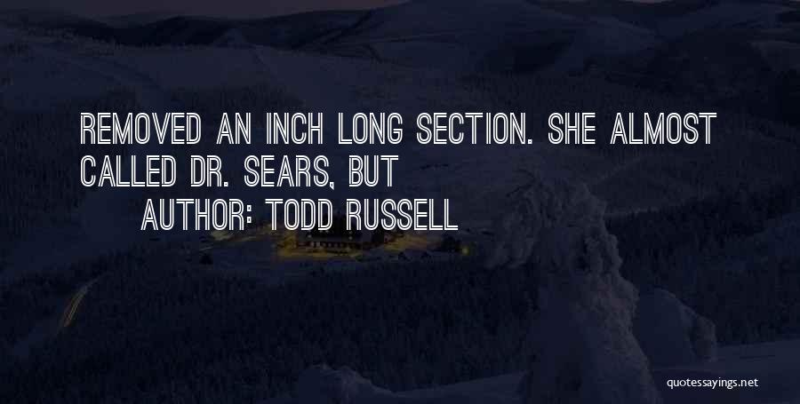 Dr Sears Quotes By Todd Russell