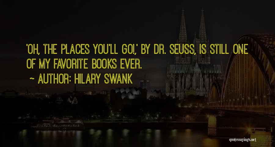 Dr Seuss Books And Quotes By Hilary Swank