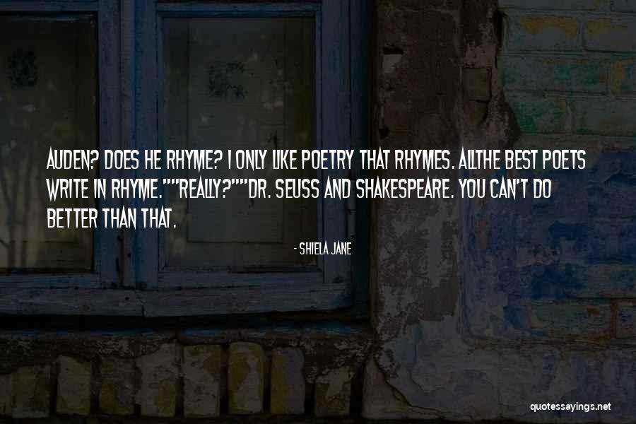 Dr Seuss Rhymes Quotes By Shiela Jane Dr Seuss Rhymes Quotes By Shiela Jane