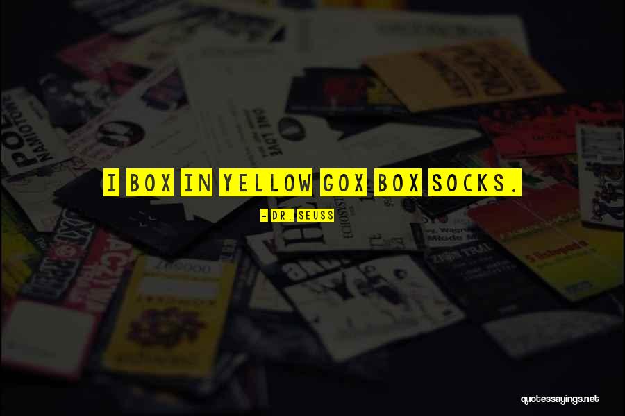 Dr Seuss Socks Quotes By Dr. Seuss Dr Seuss Socks Quotes By Dr. Seuss