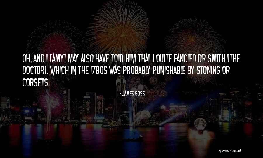 Dr Smith Quotes By James Goss Dr Smith Quotes By James Goss