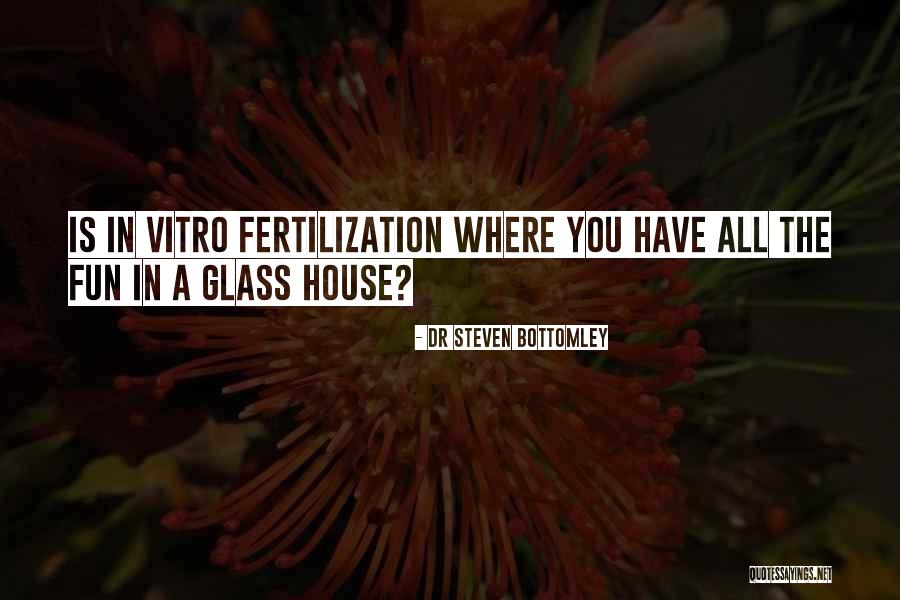 Dr Steven Bottomley Quotes 1648452 Dr Steven Bottomley Quotes 1648452