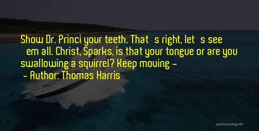 Dr Teeth Quotes By Thomas Harris