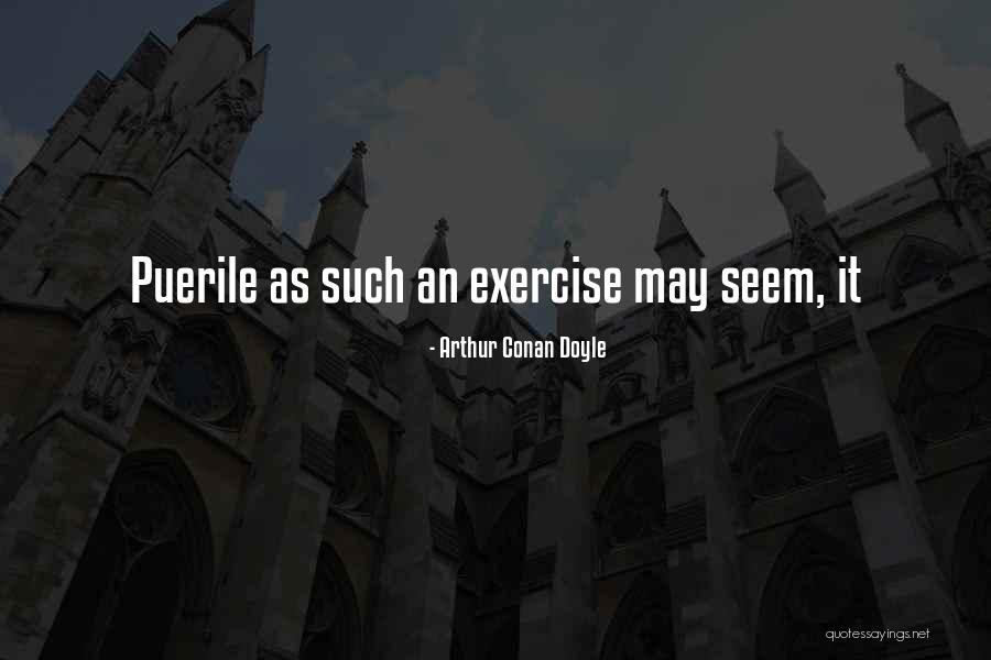 Dr. Tererai Trent Quotes By Arthur Conan Doyle
