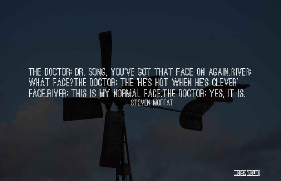 Dr Who Quotes By Steven Moffat Dr Who Quotes By Steven Moffat