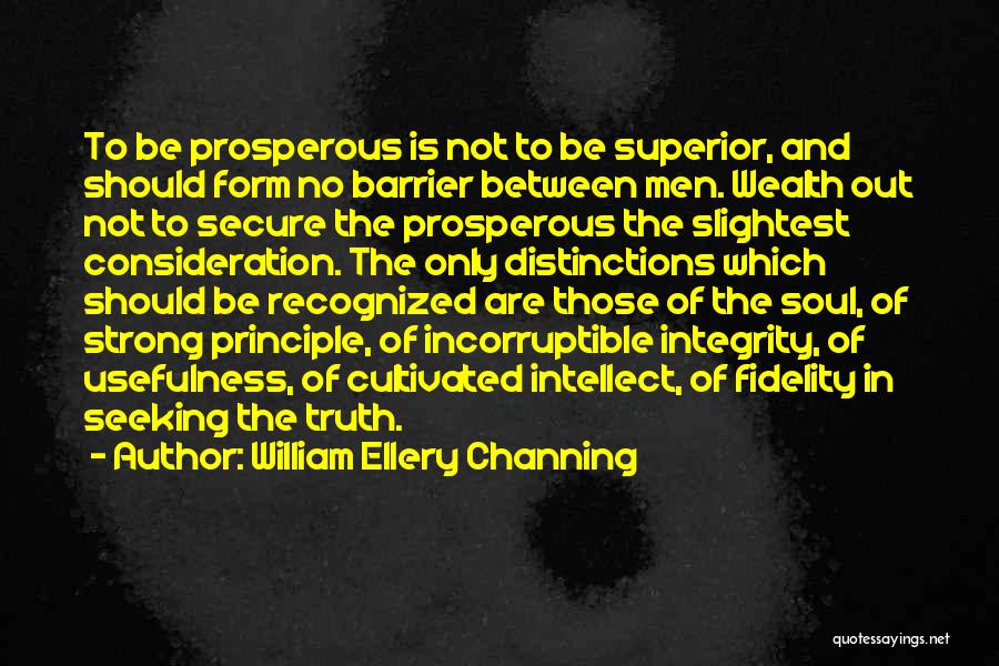 Dr William Glasser Quotes By William Ellery Channing