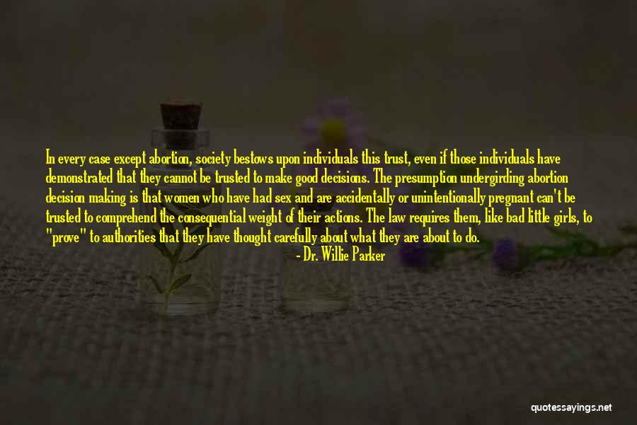 Dr. Willie Parker Quotes 2094363