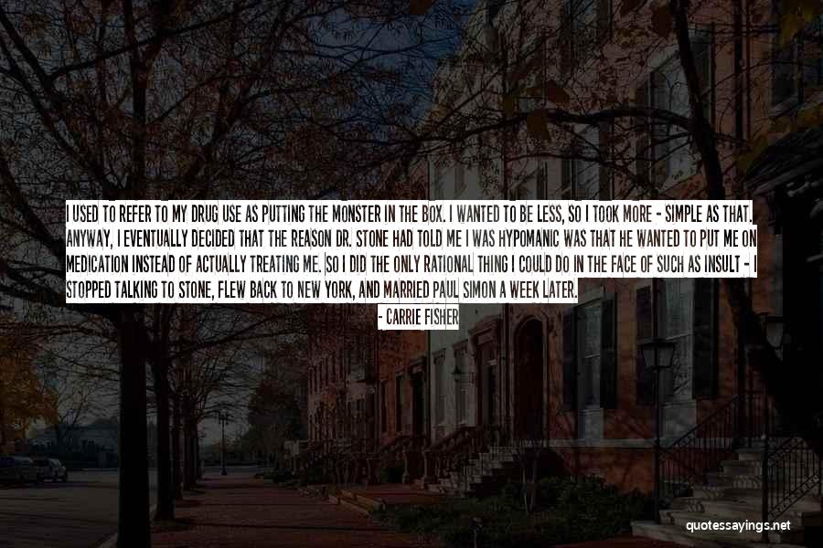 Dr York Quotes By Carrie Fisher Dr York Quotes By Carrie Fisher