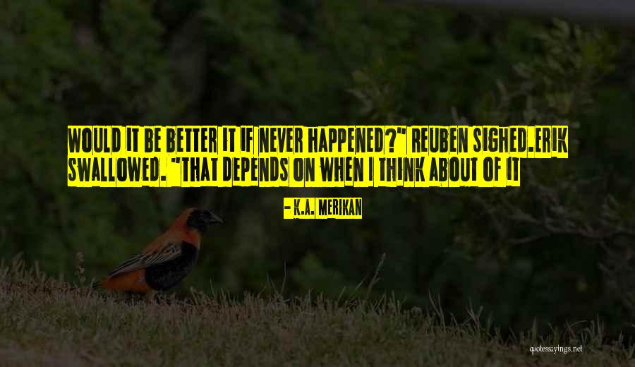 Drackett Company Quotes By K.A. Merikan Drackett Company Quotes By K.A. Merikan