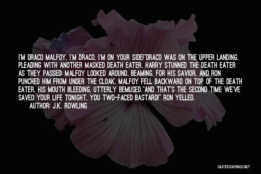 Draco Malfoy Quotes By J.K. Rowling