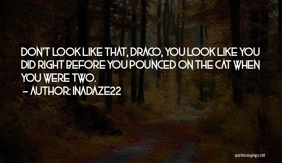 Draco Quotes By Inadaze22