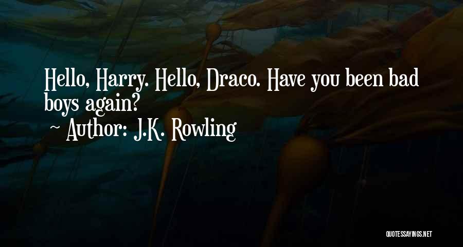 Draco Quotes By J.K. Rowling