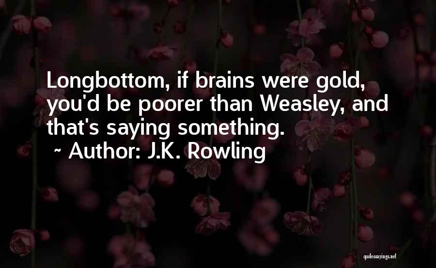 Draco Quotes By J.K. Rowling