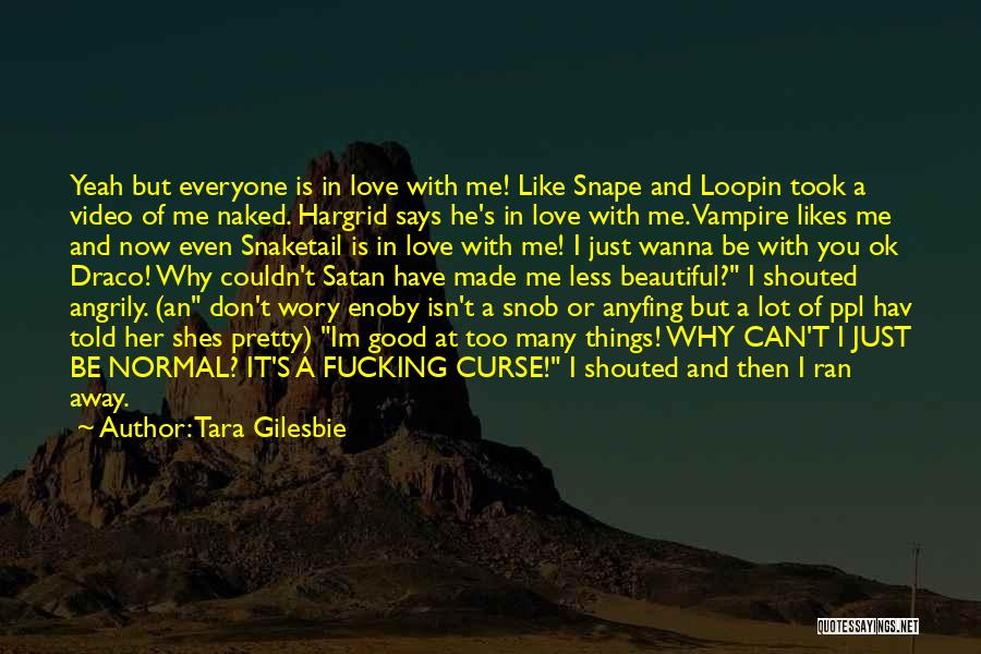 Draco Quotes By Tara Gilesbie