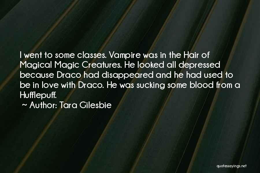 Draco Quotes By Tara Gilesbie