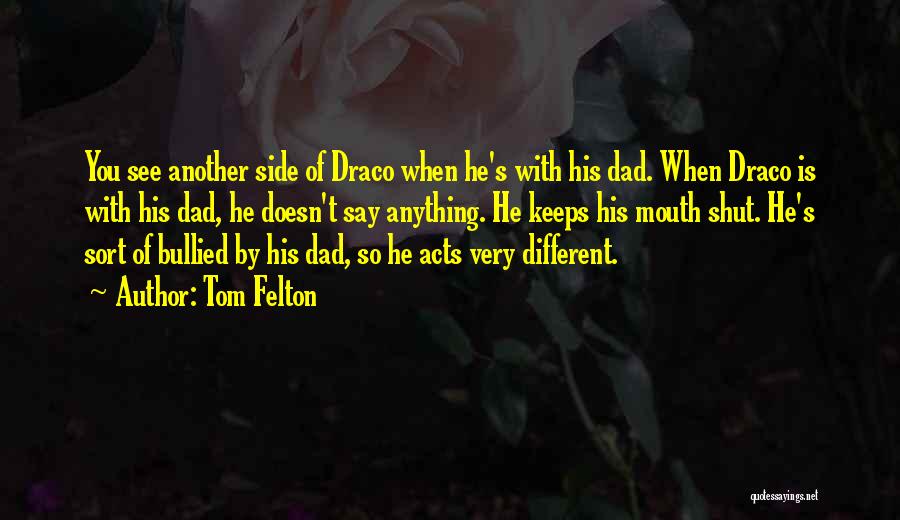 Draco Quotes By Tom Felton