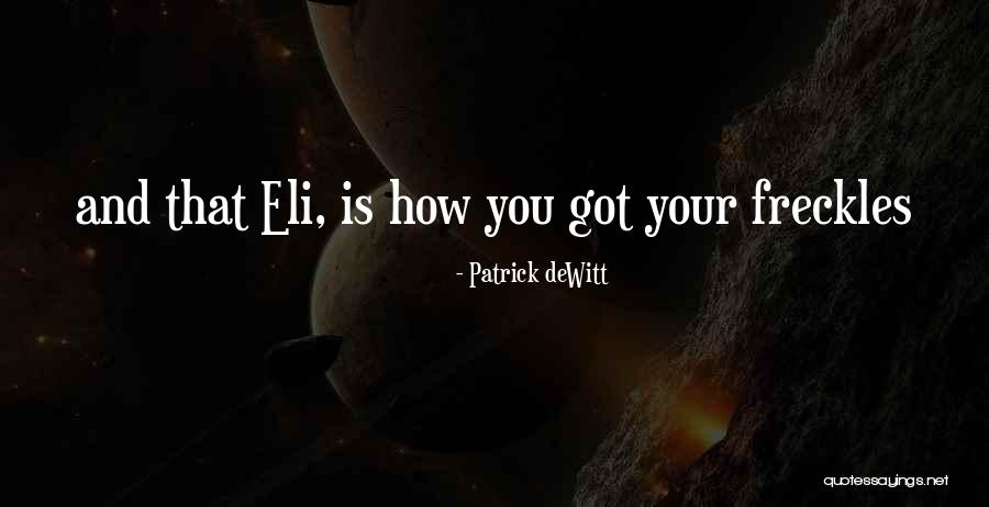 Draco Series Quotes By Patrick DeWitt Draco Series Quotes By Patrick DeWitt