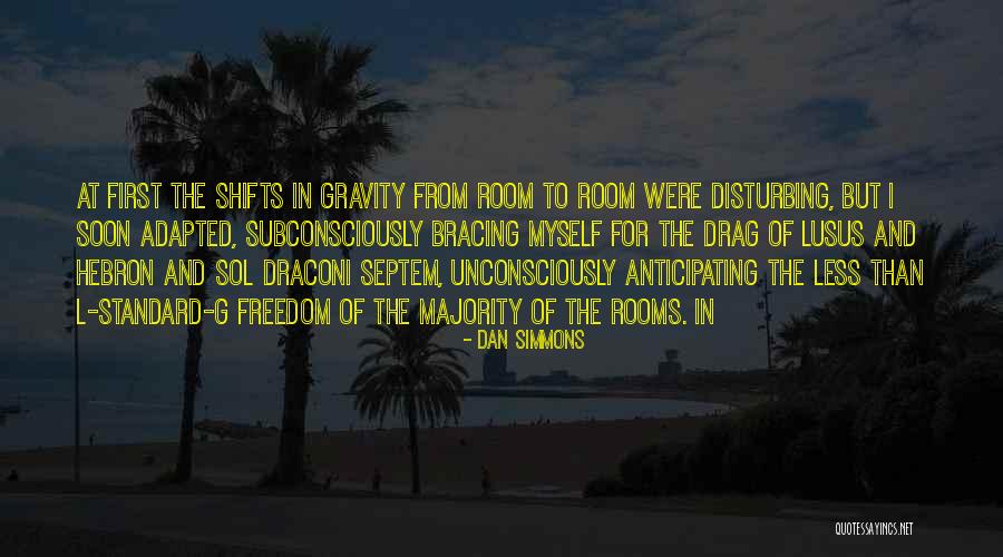 Draconi Quotes By Dan Simmons Draconi Quotes By Dan Simmons
