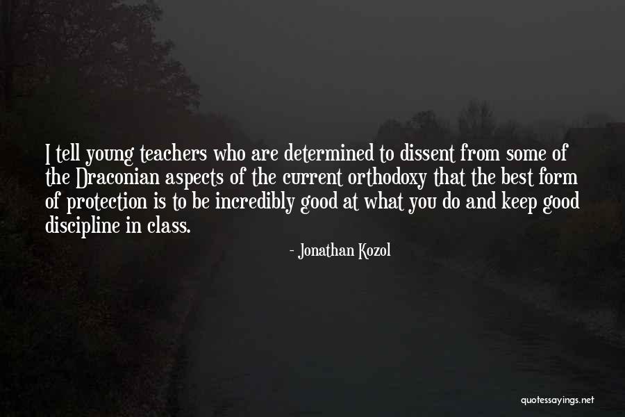 Draconian Quotes By Jonathan Kozol