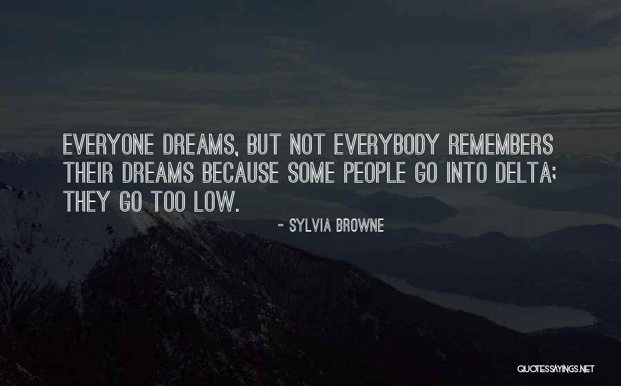 Dracos Moms Quotes By Sylvia Browne Dracos Moms Quotes By Sylvia Browne