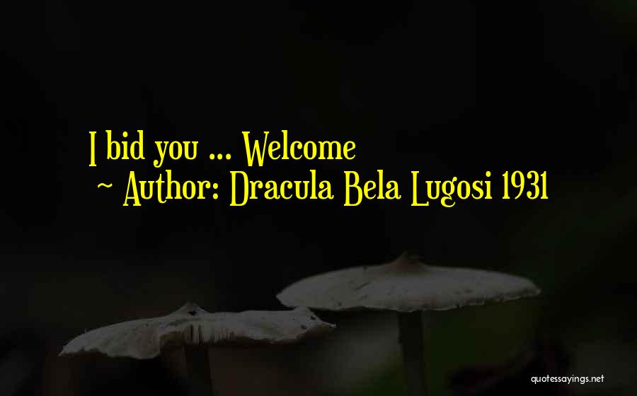 Dracula Bela Lugosi 1931 Quotes 1795017